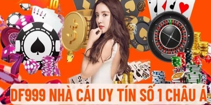 Df999 là nhà cái giải trí số 1 khu vực Châu Á